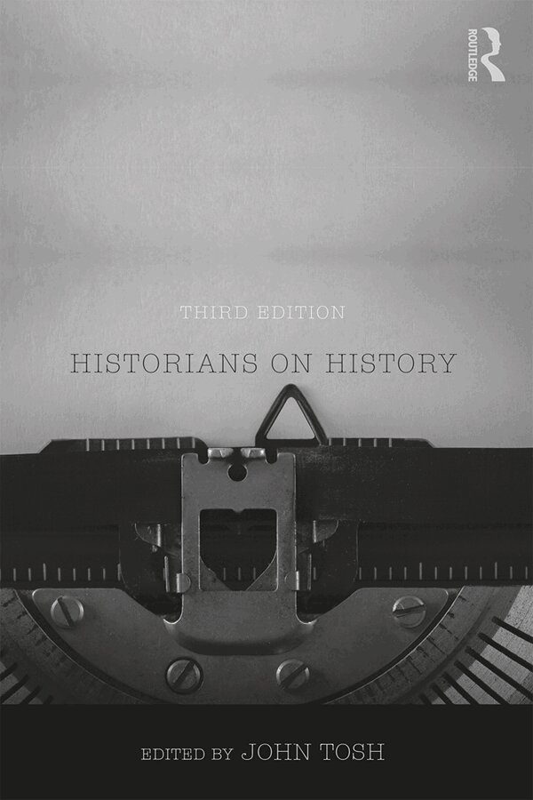 John Tosh - Historians on History, E-bok