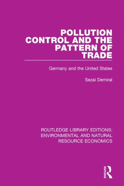 Sezai Demiral - Pollution Control and the Pattern of Trade, E-bok