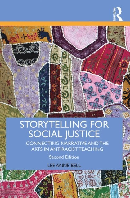 Lee Anne Bell - Storytelling for Social Justice, E-bok