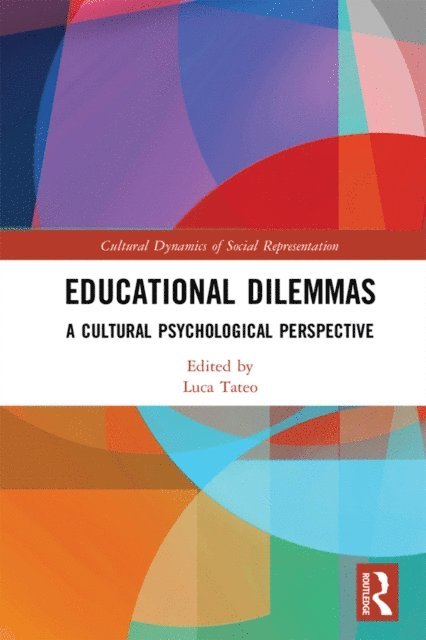 Luca Tateo - Educational Dilemmas, E-bok