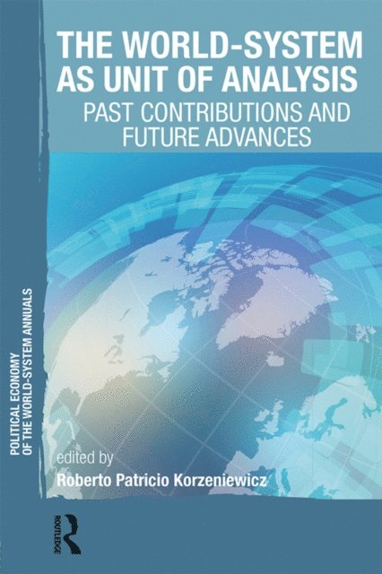 Roberto Patricio Korzeniewicz - World-System as Unit of Analysis, E-bok