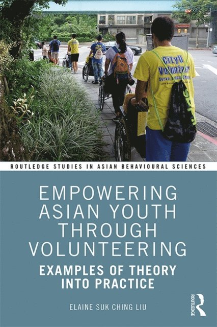 Elaine Suk Ching Liu - Empowering Asian Youth through Volunteering, E-bok