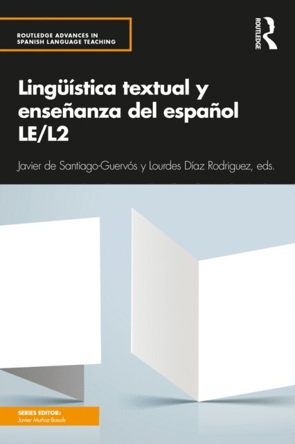 Lourdes Diaz Rodriguez, Javier de Santiago-Guervos - Linguistica textual y ensenanza del espanol LE/L2, E-bok