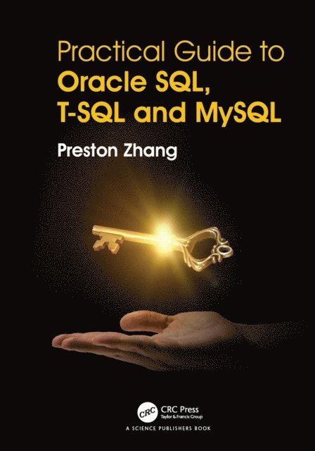 Preston Zhang - Practical Guide for Oracle SQL, T-SQL and MySQL, E-bok. Tillgänglighet: Lägg i varukorg
