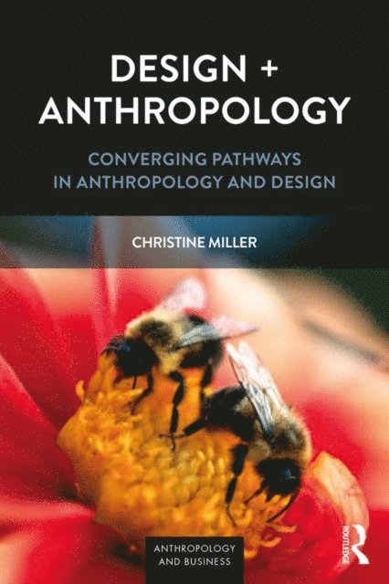 Christine Miller - Design + Anthropology, E-bok