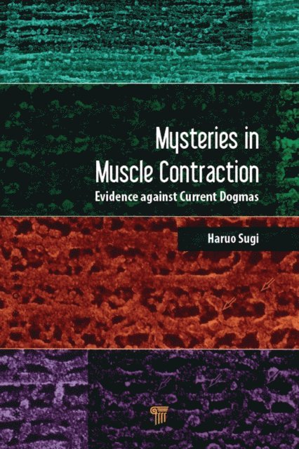 Haruo Sugi - Mysteries in Muscle Contraction, E-bok