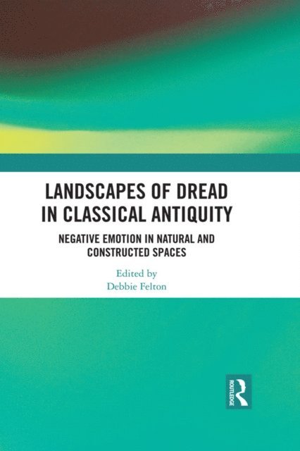 Debbie Felton - Landscapes of Dread in Classical Antiquity, E-bok. Tillgänglighet: Lägg i varukorg