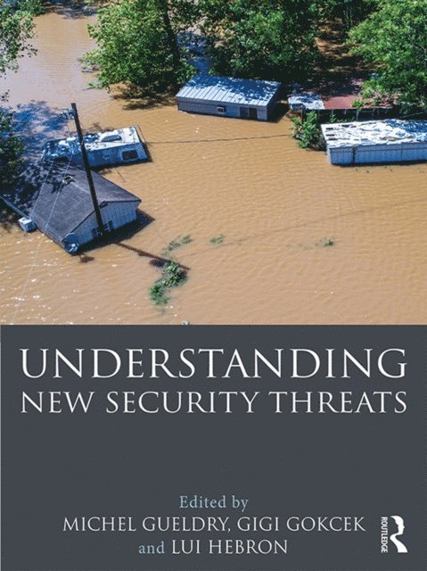 Lui Hebron, Gigi Gokcek, Michel Gueldry - Understanding New Security Threats, E-bok