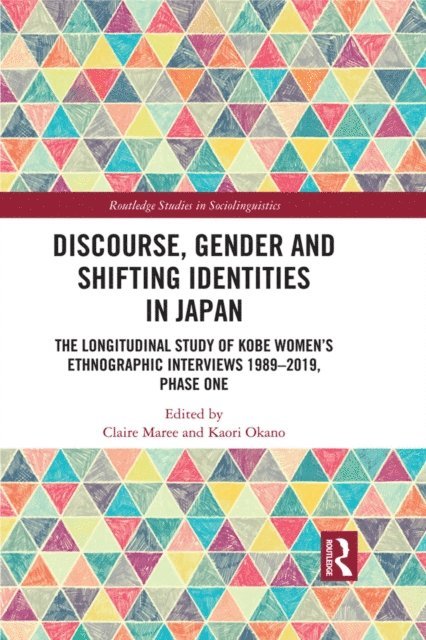 Kaori Okano, Claire Maree - Discourse, Gender and Shifting Identities in Japan, E-bok