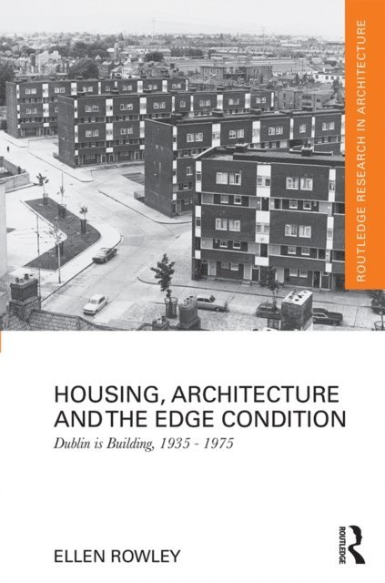 Ellen Rowley - Housing, Architecture and the Edge Condition, E-bok. Tillgänglighet: Lägg i varukorg