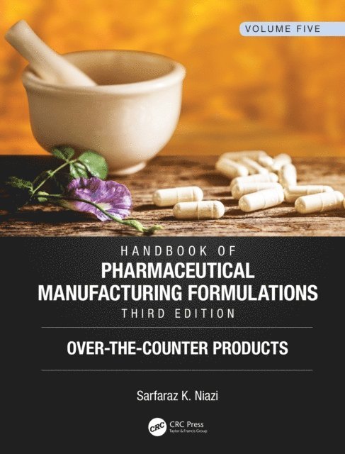 Sarfaraz K. Niazi - Handbook of Pharmaceutical Manufacturing Formulations, Third Edition, E-bok