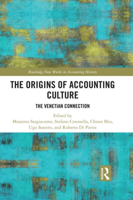 Roberto Di Pietra, Ugo Sostero, Chiara Mio, Stefano Coronella, Massimo Sargiacomo - Origins of Accounting Culture, E-bok