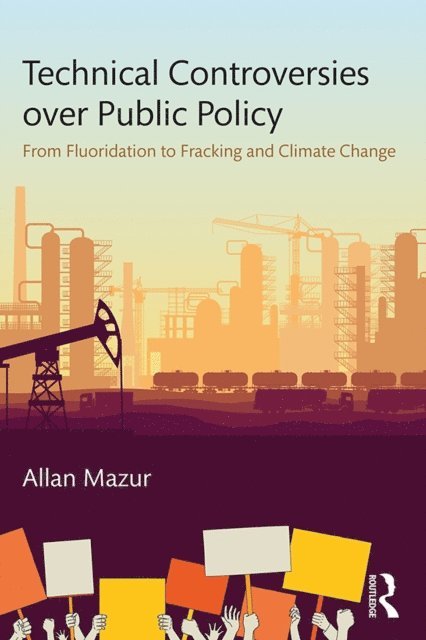 Allan Mazur - Technical Controversies over Public Policy, E-bok