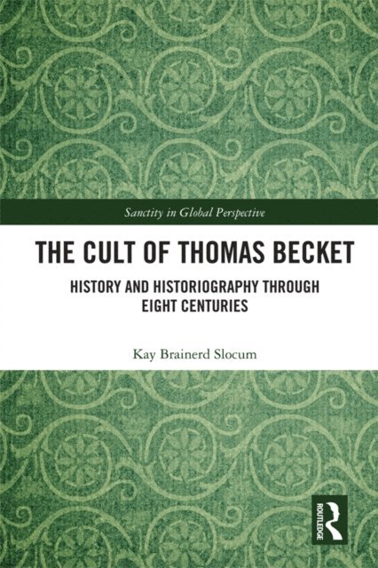 Kay Brainerd Slocum - Cult of Thomas Becket, E-bok