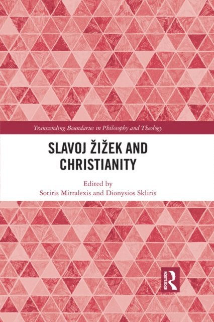 Dionysios Skliris, Sotiris Mitralexis - Slavoj Zizek and Christianity, E-bok