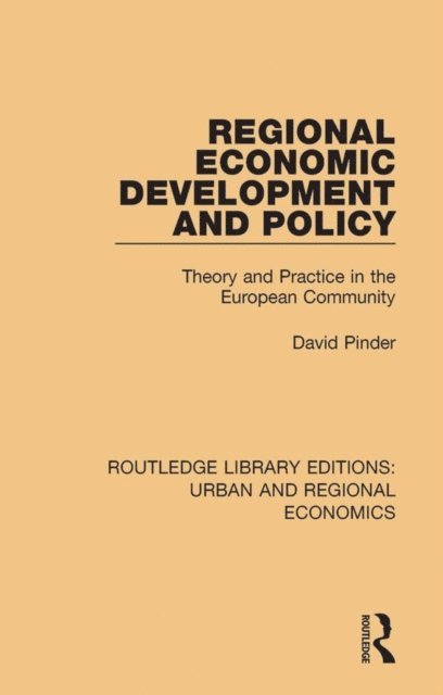 David Pinder - Regional Economic Development and Policy, E-bok