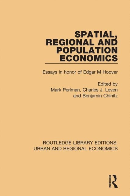 Benjamin Chinitz, Charles J. Leven, Mark Perlman - Spatial, Regional and Population Economics, E-bok