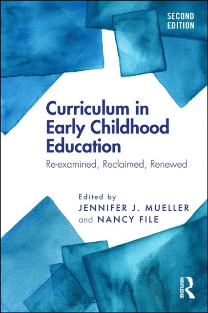 Nancy File, Jennifer J. Mueller - Curriculum in Early Childhood Education, E-bok