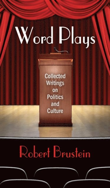 Robert Brustein - Word Plays, E-bok