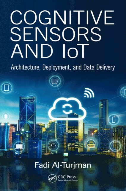 Fadi Al-Turjman - Cognitive Sensors and IoT, E-bok