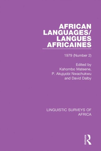 David Dalby, P. Akujuobi Nwachukwu, Kahombo Mateene - African Languages/Langues Africaines, E-bok