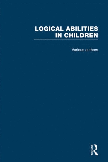 Daniel N. Osherson - Logical Abilities in Children, E-bok