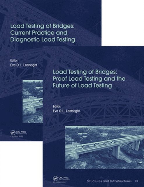 Eva Lantsoght - Load Testing of Bridges: Two Volume Set, E-bok