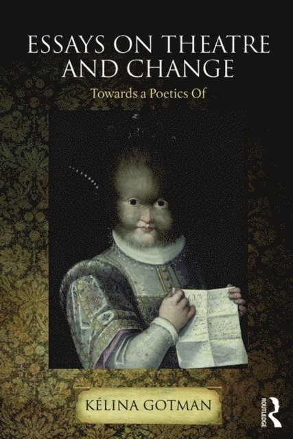 Kelina Gotman - Essays on Theatre and Change, E-bok
