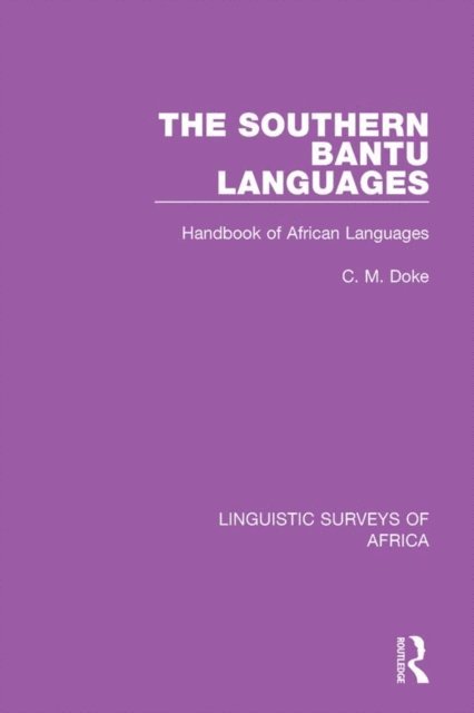 Clement M. Doke - Southern Bantu Languages, E-bok