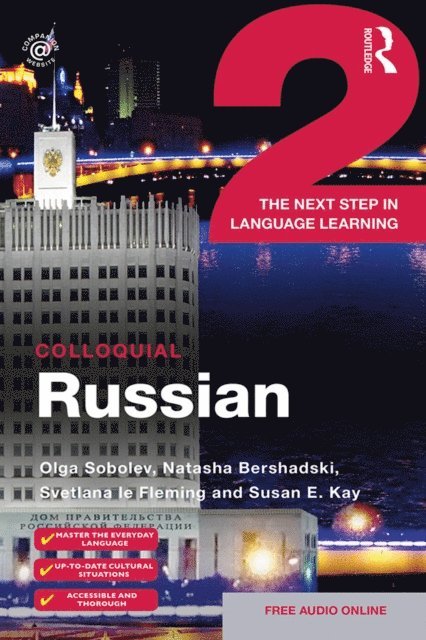 Susan Kay, Svetlana le Fleming, Natasha Bershadski, Olga Sobolev - Colloquial Russian 2, E-bok