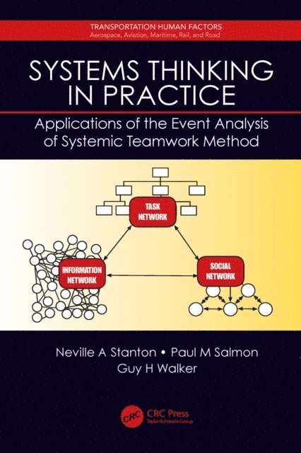 Guy H. Walker, Paul Salmon, Neville A. Stanton - Systems Thinking in Practice, E-bok