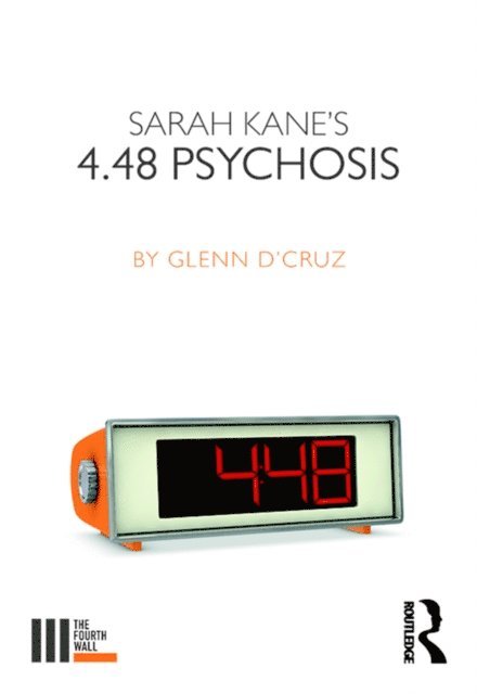Glenn D'Cruz - Sarah Kane's 4.48 Psychosis, E-bok