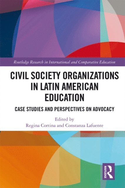 Constanza Lafuente, Regina Cortina - Civil Society Organizations in Latin American Education, E-bok