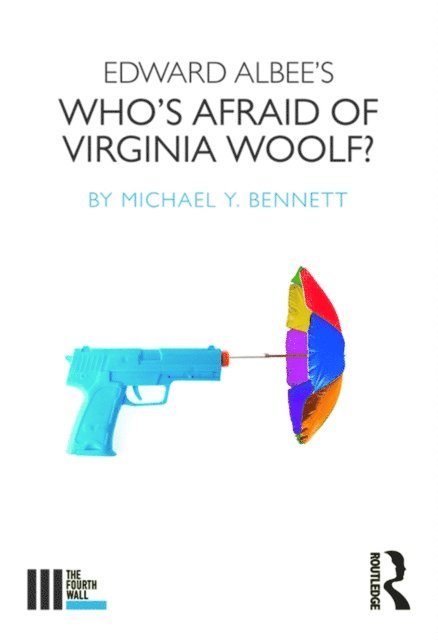 Michael Y. Bennett - Edward Albee's Who's Afraid of Virginia Woolf?, E-bok