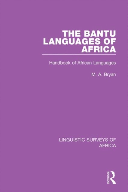 M. A. Bryan - Bantu Languages of Africa, E-bok