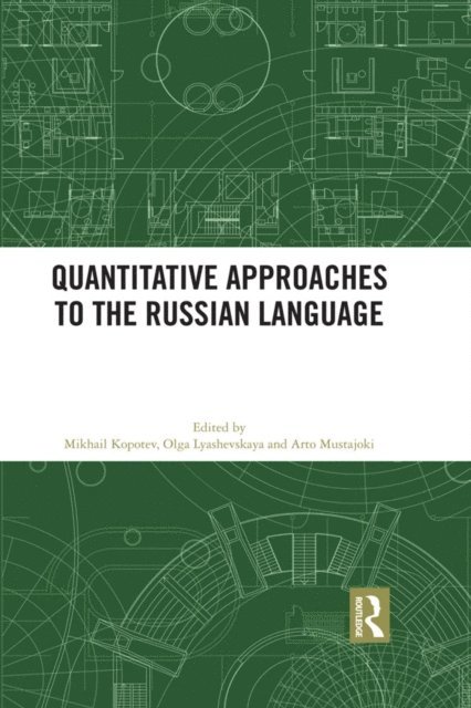Arto Mustajoki, Olga Lyashevskaya, Mikhail Kopotev - Quantitative Approaches to the Russian Language, E-bok