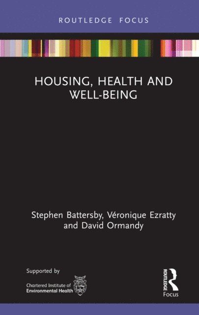 David Ormandy, Veronique Ezratty, Stephen Battersby - Housing, Health and Well-Being, E-bok