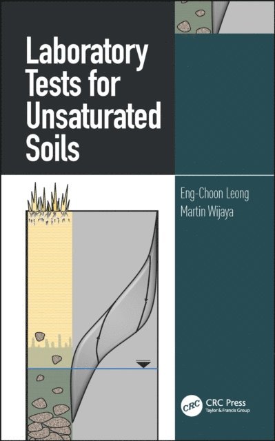 Martin Wijaya, Eng-Choon Leong - Laboratory Tests for Unsaturated Soils, E-bok