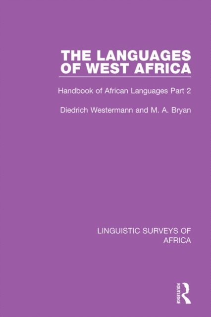 M. A. Bryan, Diedrich Westermann - Languages of West Africa, E-bok