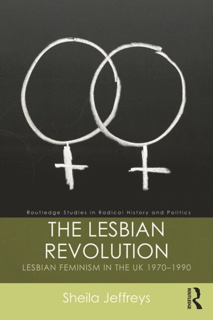 Sheila Jeffreys - Lesbian Revolution, E-bok