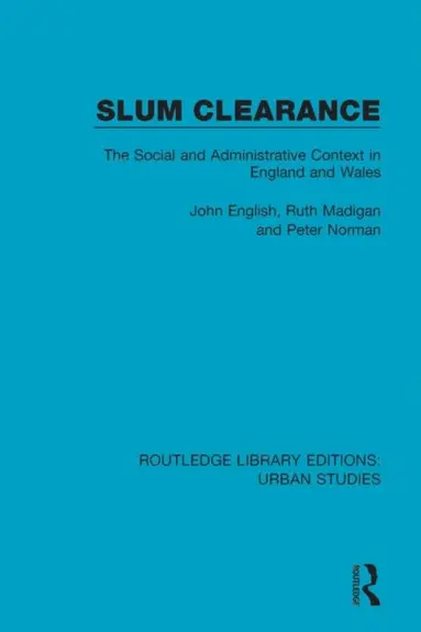 Peter Norman, Ruth Madigan, John English - Slum Clearance, E-bok