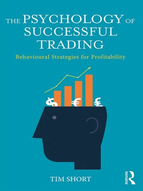 Tim Short - Psychology of Successful Trading, E-bok