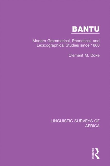 Clement M. Doke - Bantu, E-bok