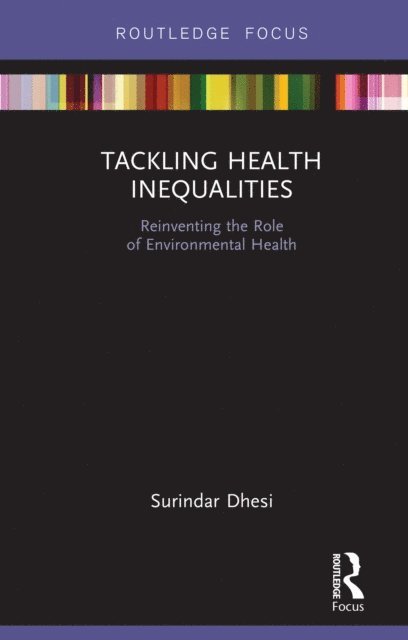 Surindar Kishen Dhesi - Tackling Health Inequalities, E-bok