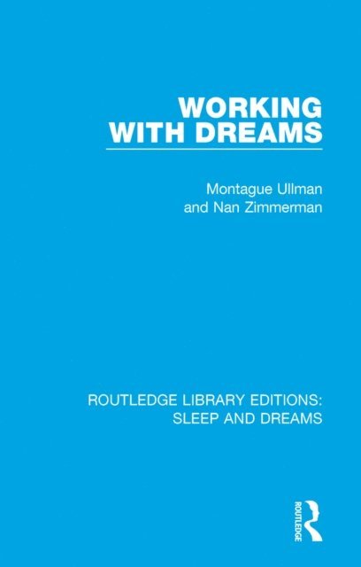 Nan Zimmerman, Montague Ullman - Working with Dreams, E-bok
