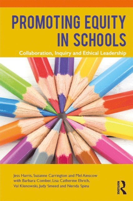 Mel Ainscow, Suzanne Carrington, Jess Harris - Promoting Equity in Schools, E-bok