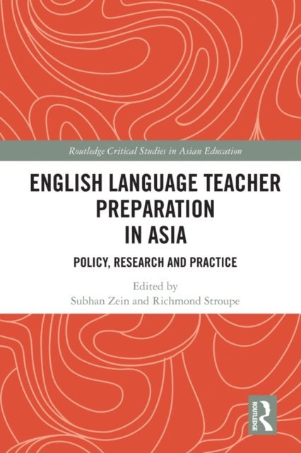 Richmond Stroupe, Subhan Zein - English Language Teacher Preparation in Asia, E-bok