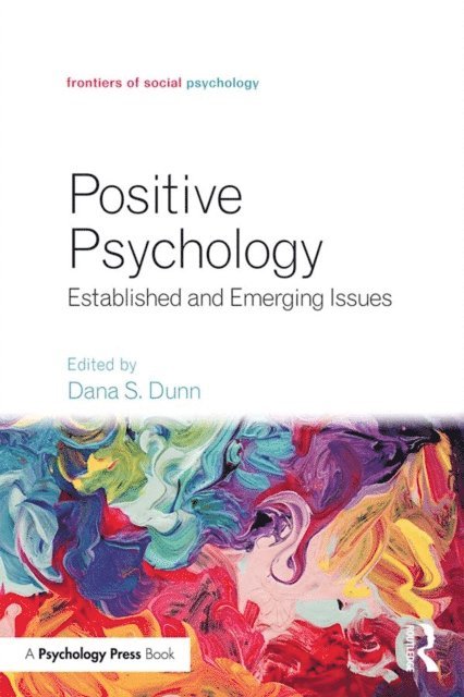 Dana S. Dunn - Positive Psychology, E-bok