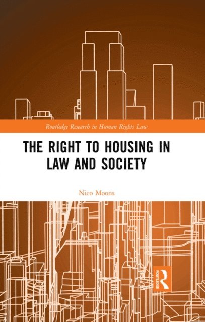 Nico Moons - Right to housing in law and society, E-bok