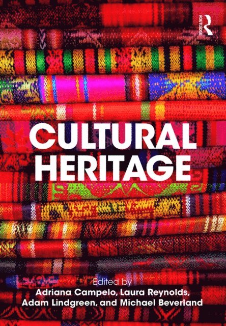 Michael Beverland, Adam Lindgreen, Laura Reynolds, Adriana Campelo - Cultural Heritage, E-bok